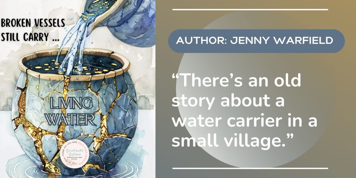 Broken Vessels Still Carry - Devotional Blog